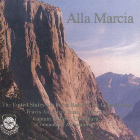 United States Air Force Band of the Golden Gate - Alla Marcia, CD