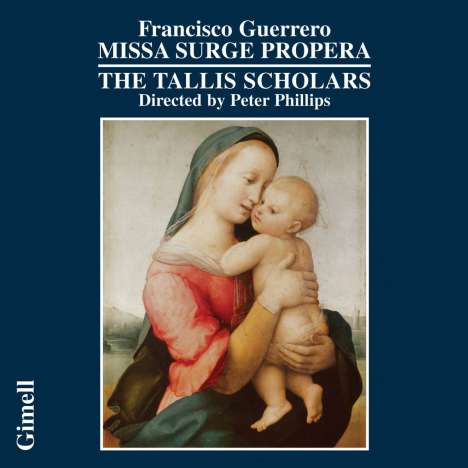 Francisco Guerrero (1528-1599): Missa "Surge,propera amica mea", CD