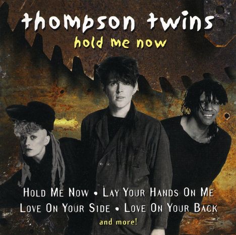 Thompson Twins: Hold Me Now, CD
