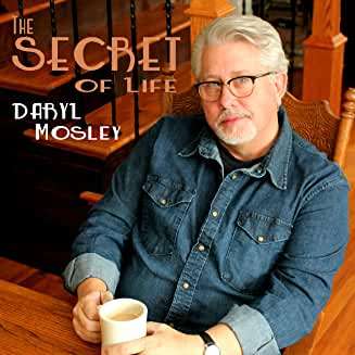 Daryl Mosley: Secret Of Life, CD