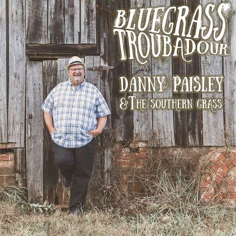 Danny Paisley: Bluegrass Troubadour, CD