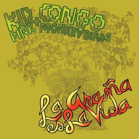 Kid Congo &amp; The Pink Monkey Birds: La Arana Es La Vida, LP
