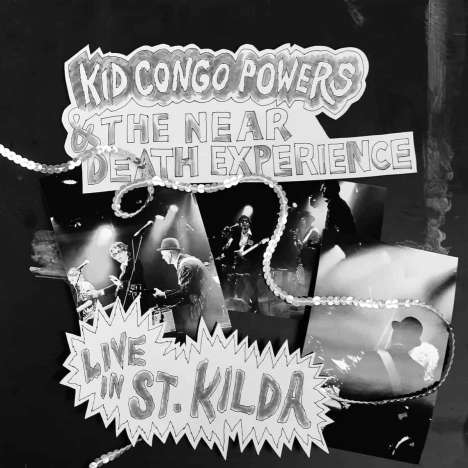 Kid Congo Powers &amp; The Near Death Experience: Live At St. Kilda, CD