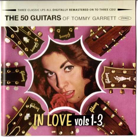 Tommy Garrett: 50 Guitars In Love (Volumes 1 - 3), 3 CDs
