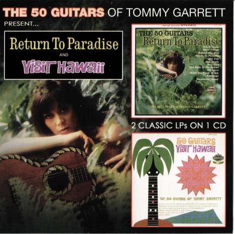 Tommy Garrett: 50 Guitars Return To Paradise &amp; Visit Hawaii, CD