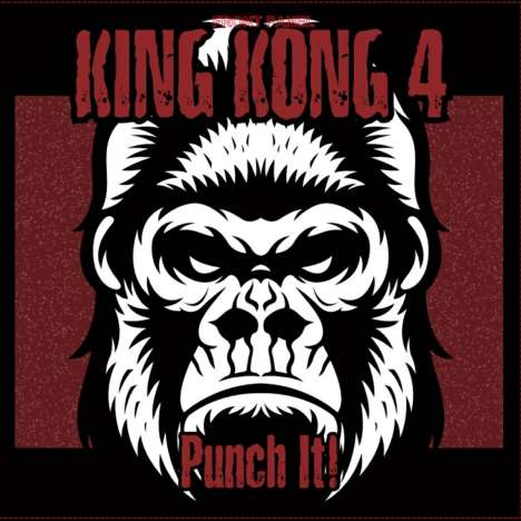 King Kong 4: Punch It!, LP