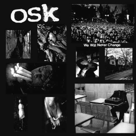 O.S.K.: We Will Never Change, LP
