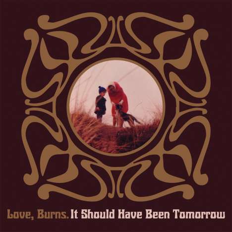 Love, Burns: It Should Have Been Tomorrow, CD