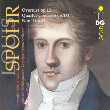 Louis Spohr (1784-1859): Konzert für Streichquartett &amp; Orchester op. 131, CD