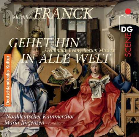 Melchior Franck (1580-1639): Chorwerke "Gehet hin in alle Welt", Super Audio CD