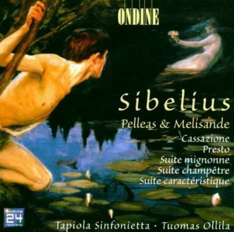 Jean Sibelius (1865-1957): Pelleas &amp; Melisande - Suite op.46, CD