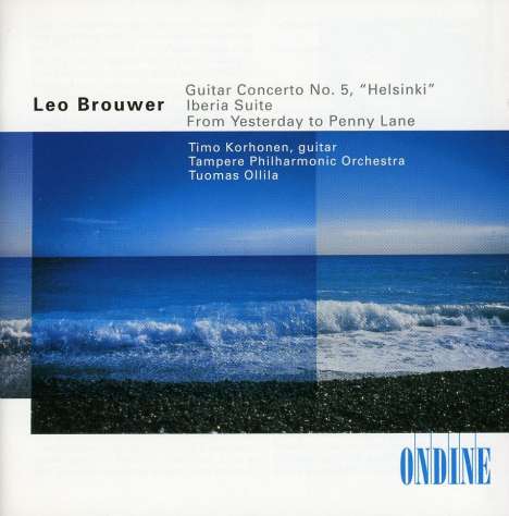 Leo Brouwer (geb. 1939): 7 Beatles-Songs für Gitarre &amp; Streicher "Beatles Concerto", CD