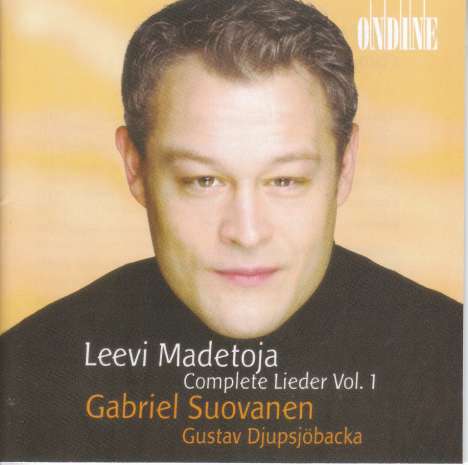Leevi Madetoja (1887-1947): Sämtliche Lieder Vol.1, CD