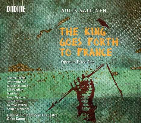 Aulis Sallinen (geb. 1935): The King Goes Forth To France, 2 CDs