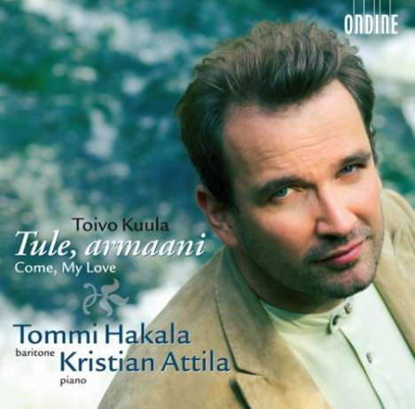 Toivo Kuula (1883-1918): Lieder "Tule, armaani", CD