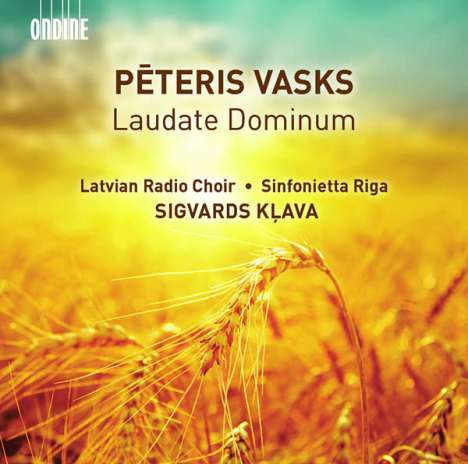 Peteris Vasks (geb. 1946): Geistliche Chorwerke "Laudate Dominum", CD
