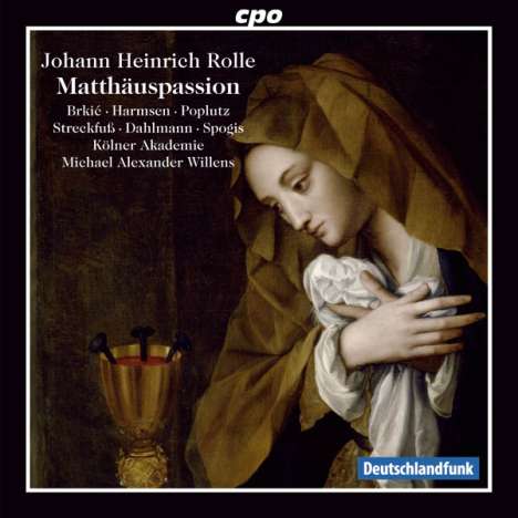 Johann Heinrich Rolle (1716-1785): Matthäus-Passion, 2 CDs