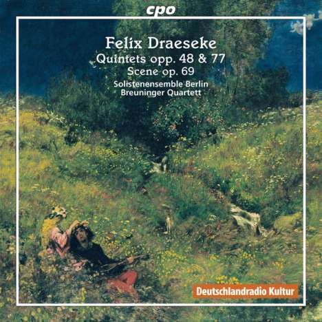 Felix Draeseke (1835-1913): Quintett op.48 für Klavier, Horn, Streichtrio, CD