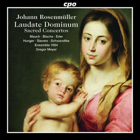 Johann Rosenmüller (1619-1684): Geistliche Konzerte - "Laudate Dominum", CD