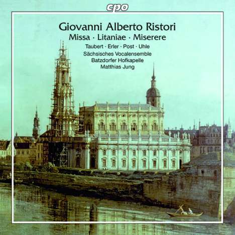 Giovanni Alberto Ristori (1692-1753): Missa C-Dur, CD
