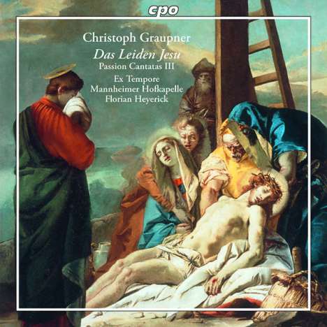 Christoph Graupner (1683-1760): Passions-Kantaten Vol.3, CD