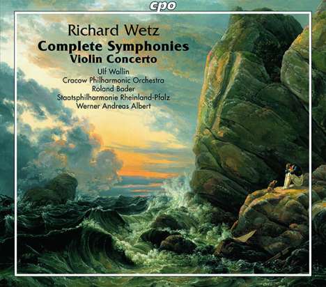 Richard Wetz (1875-1935): Symphonien Nr.1-3, 4 CDs