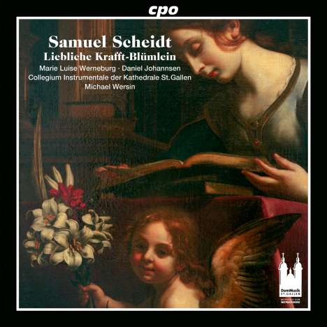 Samuel Scheidt (1587-1654): Liebliche Krafft-Blümlein (Sammlung mit 12 Continuo-begleiteten Duetten), CD