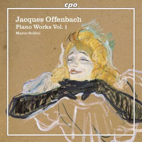 Jacques Offenbach (1819-1880): Sämtliche Klavierwerke Vol.1, CD