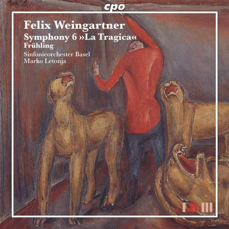 Felix Weingartner (1863-1942): Symphonie Nr.6 op.74 "La Tragica", Super Audio CD