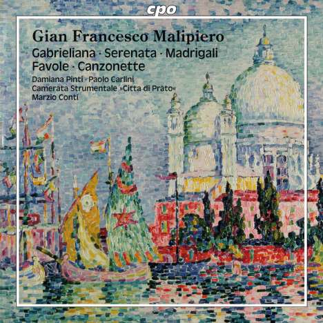 Gian Francesco Malipiero (1882-1974): Orchesterwerke, CD