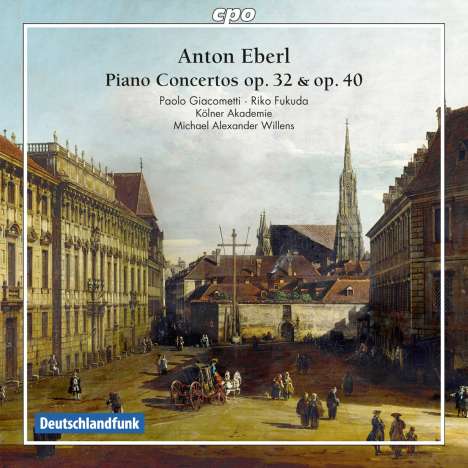 Anton Eberl (1765-1807): Klavierkonzerte op.32 &amp; 40, CD