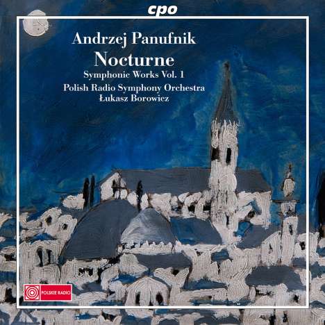 Andrzej Panufnik (1914-1991): Orchesterwerke Vol.1, CD