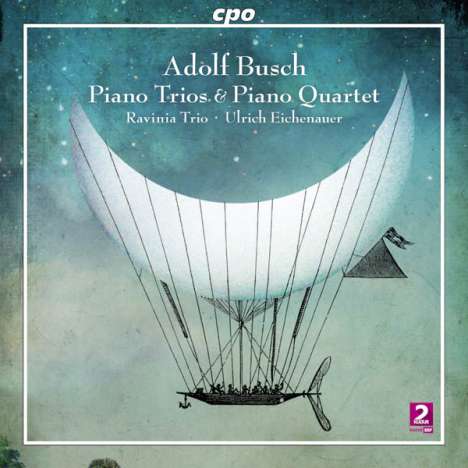 Adolf Busch (1891-1952): Klaviertrios Nr.1 &amp; 2 (C-Dur op.15 / c-moll op.48), 2 CDs
