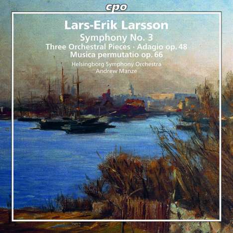 Lars-Erik Larsson (1908-1986): Orchesterwerke Vol.3, Super Audio CD