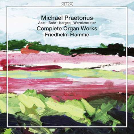 Michael Praetorius (1571-1621): Sämtliche Orgelwerke, 2 Super Audio CDs
