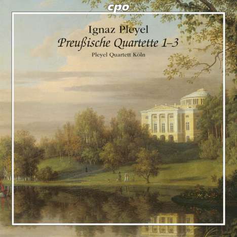 Ignaz Pleyel (1757-1831): Streichquartette "Preußische Quartette 1-3", CD