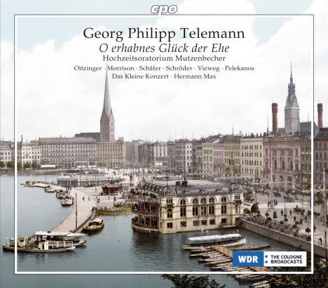 Georg Philipp Telemann (1681-1767): Oratorium für die goldene Hochzeit Mutzenbecher, 2 CDs