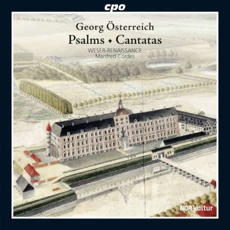 Georg Österreich (1664-1735): Psalmen und Kantaten, CD