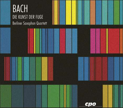 Johann Sebastian Bach (1685-1750): Die Kunst der Fuge BWV 1080 für 4 Saxophone, 2 CDs