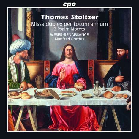 Thomas Stoltzer (1480-1526): Missa duplex per totum annum, CD