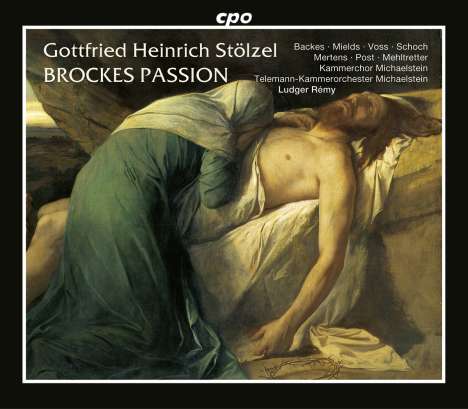 Gottfried Heinrich Stölzel (1690-1749): Brockes - Passion 1725, 2 CDs