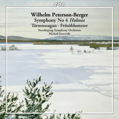 Wilhelm Peterson-Berger (1867-1942): Symphonie Nr.4 "Holmia", CD