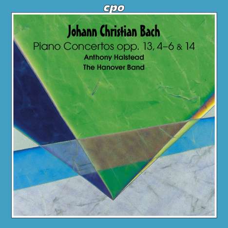 Johann Christian Bach (1735-1782): Klavierkonzerte op.13 Nr.4-6 &amp; op.14, CD