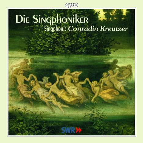 Conradin Kreutzer (1780-1849): 24 mehrstimmige Lieder für Männerstimmen, CD