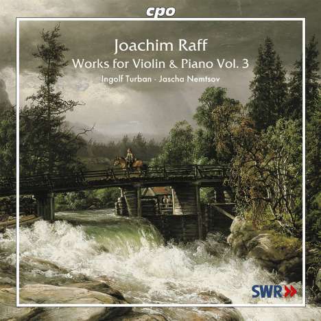 Joachim Raff (1822-1882): Violinsonaten Vol.3, CD