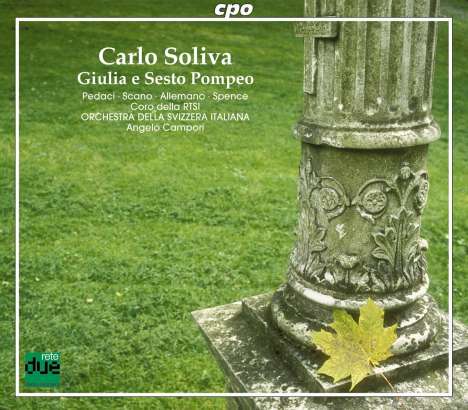 Carlo Soliva (1791-1853): Giulia e Sesto Pompeio (Oper in 2 Akten), 2 CDs
