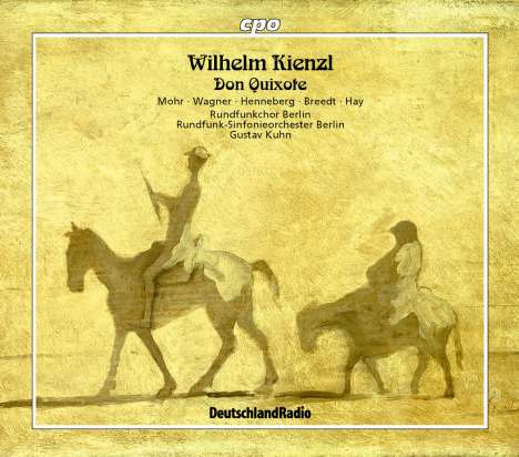 Wilhelm Kienzl (1857-1941): Don Quixote op.50, 3 CDs