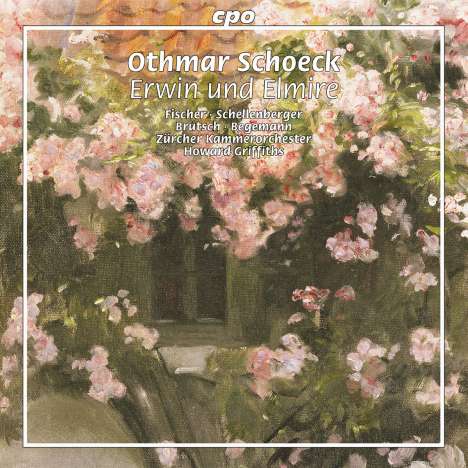 Othmar Schoeck (1886-1957): Erwin und Elmire (Gesänge zu dem Singspiel von Goethe op.25), CD