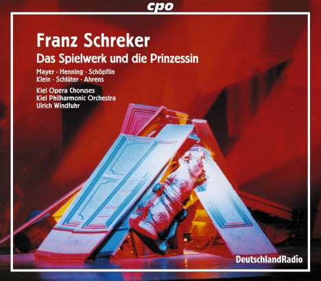 Franz Schreker (1878-1934): Das Spielwerk und die Prinzessin, 2 CDs