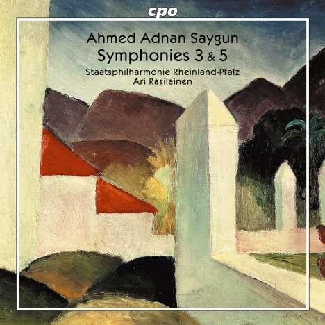 Ahmed Adnan Saygun (1907-1991): Symphonien Nr.3 &amp; 5, CD